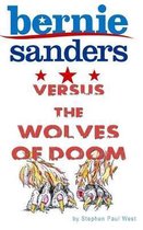 Bernie Sanders versus the wolves of doom