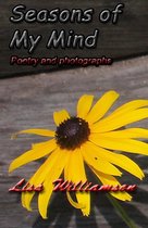 poetry and photos 3 - Seasons of my Mind