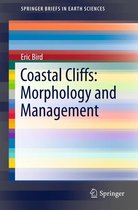 SpringerBriefs in Earth Sciences - Coastal Cliffs: Morphology and Management