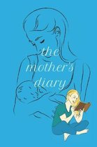 The Mothers Diary