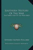 Southern History of the War