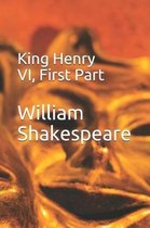 King Henry VI, First Part