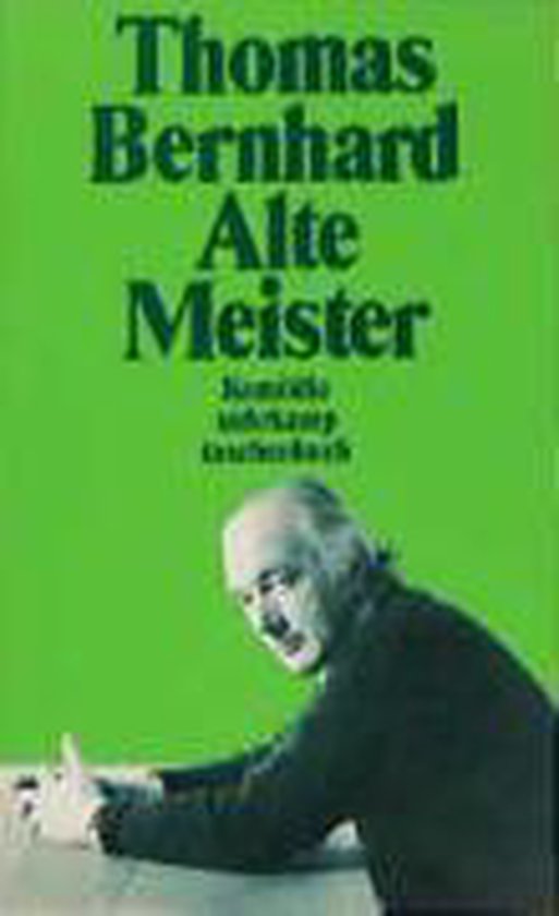 Boek cover Alte Meister van Thomas Bernhard (Paperback)
