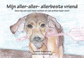 Mijn Aller-Aller- Allerbeste Vriend