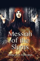 Messiah of the Slums