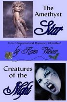 The Amethyst Star/Creatures of the Night