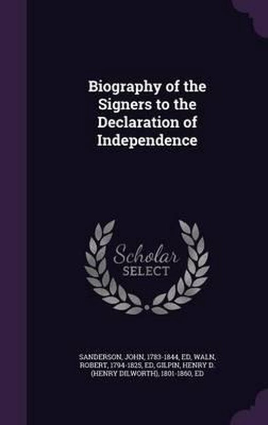 Biography of the Signers to the Declaration of Independence - cover
