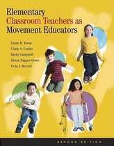 Elementary Classroom Teachers as Movement Educators with Moving Into the Future