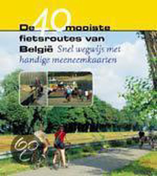 Cover van het boek 'De 40 mooiste fietsroutes van Belgie'