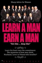 Learn A Man Earn A Man