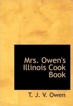 Mrs. Owen's Illinois Cook Book