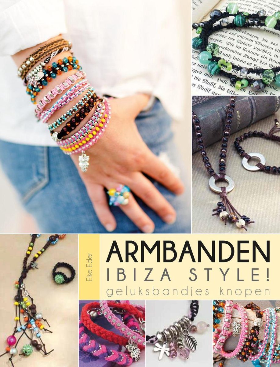 Armbanden Ibiza style ! (ebook), Elke Eder | 9789043918558 | Boeken |  bol.com