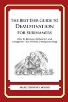 The Best Ever Guide to Demotivation for Surinamers