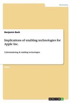 Implications of Enabling Technologies for Apple Inc.