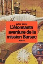 L'etonnante aventure de la mission Barsac