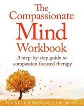 The Compassionate Mind Workbook