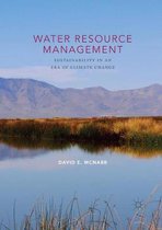 Water Resource Management: Sustainability in an Era of Climate Change