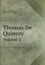 Thomas De Quincey Volume 2