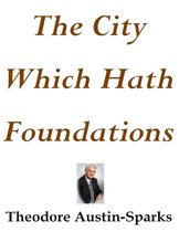 The City Which Hath Foundations