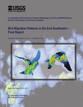 Bird Migration Patterns in the Arid Southwest Final Report