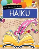 Poet's Workshop- Read, Recite, and Write Haiku