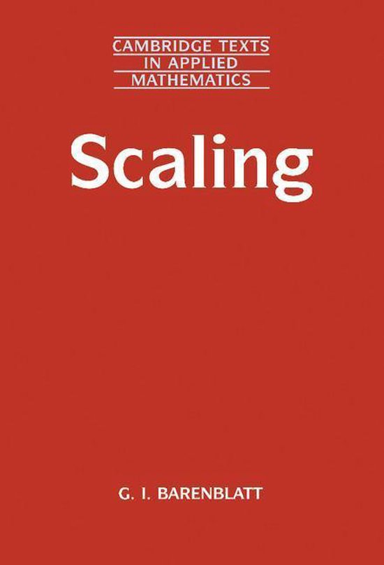 Cambridge Texts in Applied Mathematics 34 - Scaling - cover