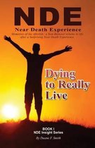 Dying to Really Live
