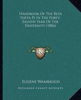 Handbook of the Beta Theta Pi in the Forty-Eighth Year of the Fraternity (1886)