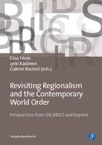 Revisiting Regionalism and the Contemporary World Order
