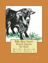 Billy Blue Goat's Ranch Stories for Kids