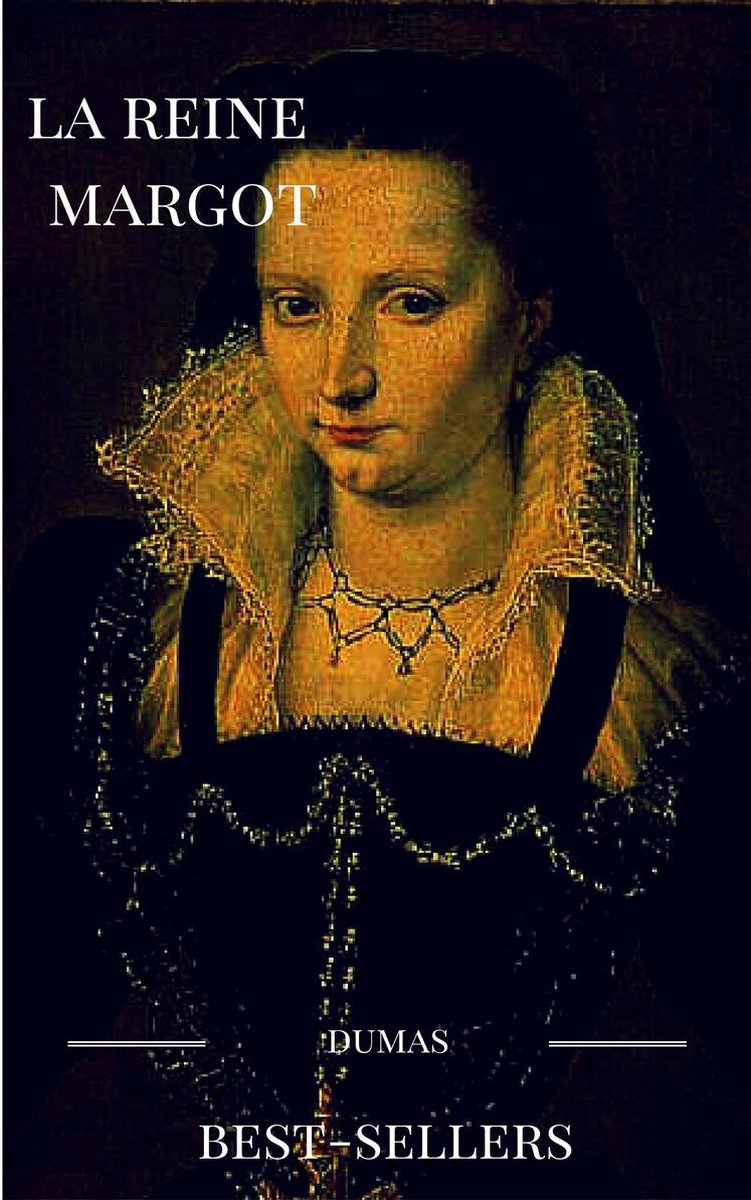 De Quoi Est Morte La Reine Margot bol.com | la reine margot (ebook), Alexandre Dumas | 1230000433785 | Boeken