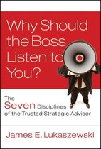 J-B International Association of Business Communicators 13 - Why Should the Boss Listen to You?
