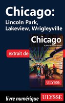Chicago : Lincoln Park, Lakeview, Wrigleyville