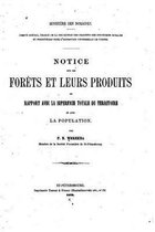 Notice sur les forets et leurs produits, en rapport avec la superficie totale du territoire