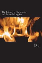 The Primer on Du Jenseits and the assfucking sex