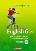 English G 21. Grundausgabe D 5. Klassenarbeitstrainer mit Lösungen und CD