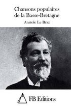 Chansons populaires de la Basse-Bretagne