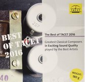 The Best Of Tacet 2016: Greatest Classical Composers