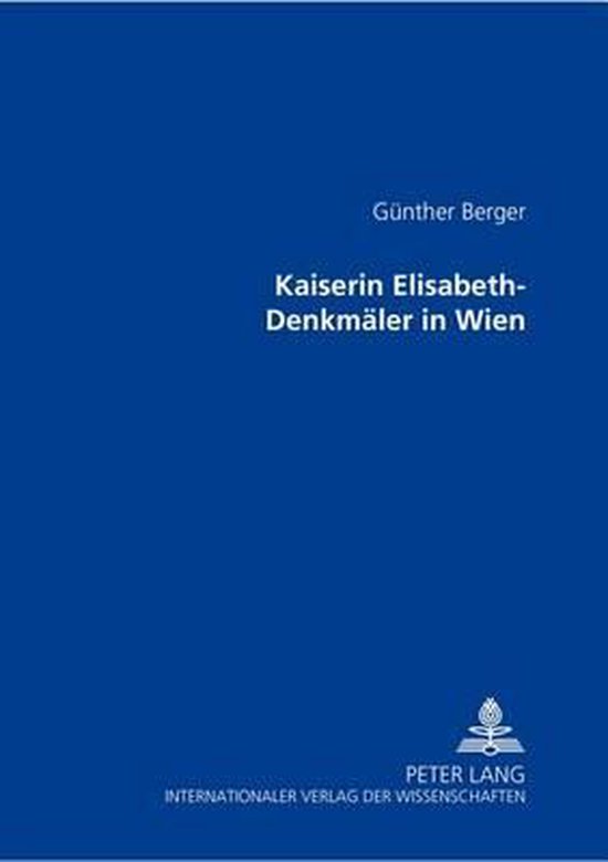 Kaiserin Elisabeth-Denkmäler in Wien - cover