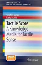 SpringerBriefs in Applied Sciences and Technology - Tactile Score