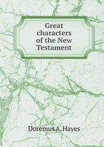 Great characters of the New Testament