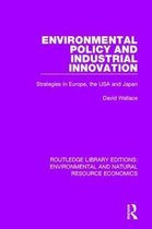 Routledge Library Editions: Environmental and Natural Resource Economics- Environmental Policy and Industrial Innovation