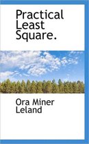 Practical Least Square.
