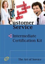 Customer Service Intermediate Level Full Certification Kit - Complete Skills, Training, and Support Steps to the Best Customer Experience by Redefining and Improving Customer Experience