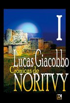 Trilogia Noritvy 1 - Crônicas de Noritvy - Livro I