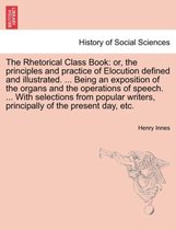 The Rhetorical Class Book