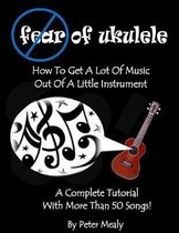 Fear of Ukulele