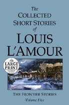 The Collected Short Stories of Louis L'amour