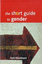 The Short Guide to Gender