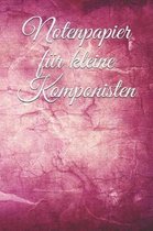Notenpapier F r Kleine Komponisten